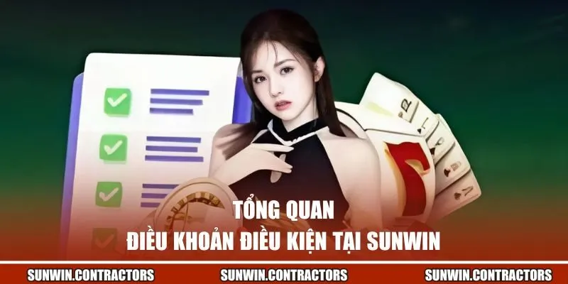 Tổng quan về điều khoản điều kiện tại SUNWIN